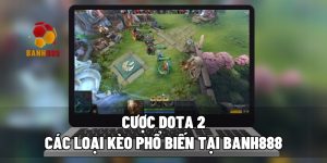 cuoc dota 2