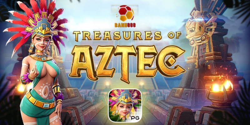 Giới thiệu Slot Kho Báu Aztec tại BANH888