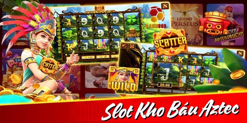 Lý do giúp Slot Kho Báu Aztec BANH888 được yêu thích